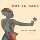 Tuu Ra & Fasache - GOT YO BACK (feat. Fasache)