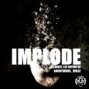Blankit & Lee Bryan DJ & Anonymous_Vib3Z - Implode
