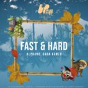 ALPHANO & Gaba Kamer - Fast & Hard