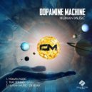 Dopamine Machine - That Feeling