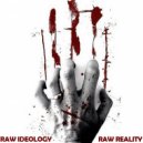 Raw Ideology - Reality Emulation