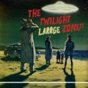 Larrge - The Twilight Zone