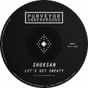 Shuksan - Let's Get Sweaty