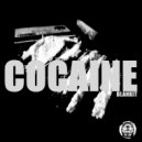 Blankit - Cocaine