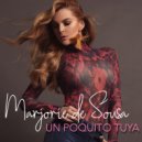 Marjorie de Sousa - Un Poquito Tuya ()