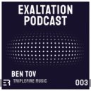 Ben Tov - Exaltation Podcast 003 [Apr 11] ()