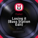 Fisher - Losing it (Bass Station Edit)