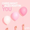 Chris Night & Alex Martin - You (Extended Mix)