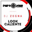 DJ ZEGNA - LOOK CALIENTE