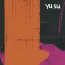 Yu Su - Of Yesterday (Instrumental)
