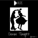Dmak - Down Tonight