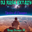 Dj Rush Extazy - Drugs Dreams 38