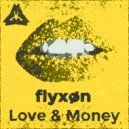 flyxøn - Love & Money