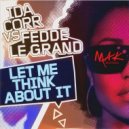 Ida Corr Vs. Fedde Le Grand - Let Me Think About It (Mak Bootleg)