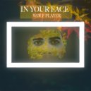 Wolf Player - In Your Face