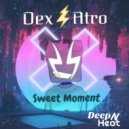 Dex Atro - Sweet Moment