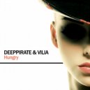 Deeppirate & Vilia - Hungry