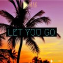 Dmak - Let You Go