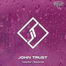John Trust - Memories Fade