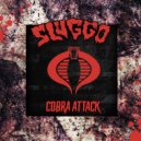 Sluggo - Cobra Attack