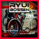 Ryui Bossen - VA Progressive Attack [Part 9] (Mixed by Ryui Bossen) (2019)