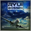 Ryui Bossen - VA Uplifting Mission [Part 6]