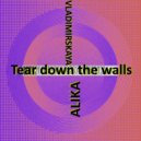 Alika Vladimirskaya - Tear down the walls