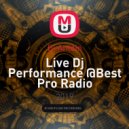 Dj Antôin - Live Dj Performance @Best Pro Radio