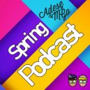 Adese & M´Go - Spring Podcast