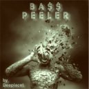Deeplacet - Ba$$ peeler