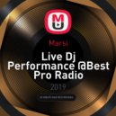 Marsi - Live Dj Performance @Best Pro Radio