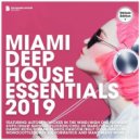 VA - Miami Deep House Essentials 2019 (Deluxe Version)