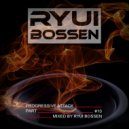 Ryui Bossen - VA Progressive Attack [Part 10]