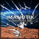 IMANOTIK - ImMy Broken Space Ship