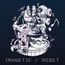 IMANOTIK - Robot