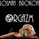 Losman & Brokon - Orgazm