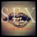 King Hitz - Sex In the Morning