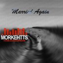 Morkehtts - Married Again