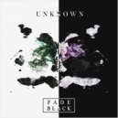 Fade Black - Unknown (Original Mix)