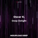 Oscar K. - Deep Delight