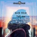Alex Vela - Tell Me