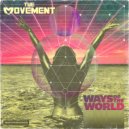 The Movement - Take Me To The Ocean