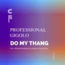 Professional Gigolo - Do My Thang
