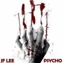 Jf Lee - Psycho (Original Mix)