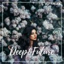 Dj Trias - Deep&Future Podcast #061