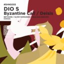 Dio S - Byzantine Call