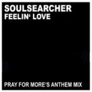 Soulsearcher - Feelin' Love