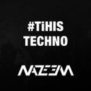 Nazeem - Tiihis Techno