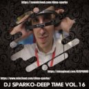 DJ SPARKO - DEEP TIME (VOL.16)
