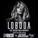 LOBODA vs. Bodybangers - InstaDrama (DJ DMITRY KOZLOV & DJ ALEX KLAAYS MASHUP)